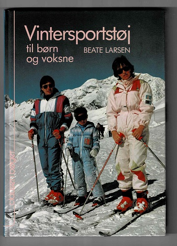 Vintersportstøj børn og – Beate Larsen – JAbøger.dk